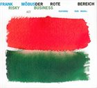DER ROTE BEREICH Frank Möbus • Der Rote Bereich : Risky Business album cover