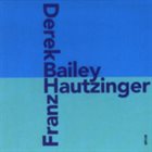 DEREK BAILEY Bailey Hautzinger album cover