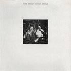 DEREK BAILEY Derek Bailey & Evan Parker : Compatibles album cover