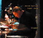 DEREK BAILEY Llaer (as Derek Bailey & Ingar Zach) album cover