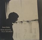DEREK BAILEY New Sights, Old Sounds album cover
