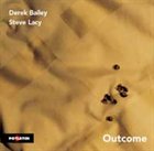 DEREK BAILEY Outcome (as Derek Bailey & Steve Lacy) album cover