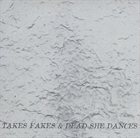 DEREK BAILEY Takes Fakes & Dead She Dances album cover