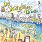 DET SKANDALØSE ORKESTER NO HAR DE LAGET SKANDALE IGJEN! album cover
