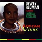 DEWEY REDMAN African Venus (aka Satin Doll) album cover