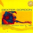 DEXTER GORDON Atlanta Georgia May 5, 1981 album cover