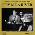 DEXTER GORDON Cry Me a River album cover