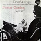 DEXTER GORDON Doin' Allright album cover