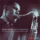 DEXTER GORDON Jazz at Highschool album cover