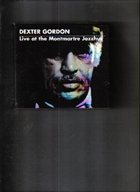 DEXTER GORDON Live at Montmartre Jazzhaus album cover