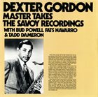 DEXTER GORDON Master Takes. The Savoy Recordings album cover