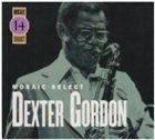 DEXTER GORDON Mosaic Select album cover