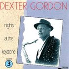 DEXTER GORDON Nights at the Keystone, Volume 3 album cover