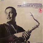 DEXTER GORDON The Tower of Power! album cover