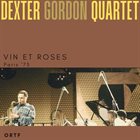 DEXTER GORDON Vin Et Roses - Paris'73 album cover