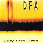 D.F.A. Duty Free Area album cover