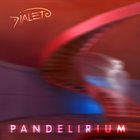 DIALETO Pandelirium album cover