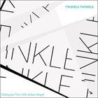 DIALOGUES TRIO Twinkle Twinkle (with Julian Siegel) album cover