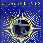 DIANNE REEVES The Palo Alto Sessions 1981-1985 album cover