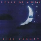 DICK FARNEY Feliz De Amor album cover