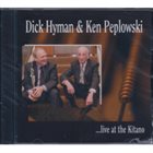 DICK HYMAN Dick Hyman & Ken Peplowski: ...Live At The Kitano album cover