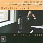DICK SUDHALTER Melodies Heard Melodies Sweet album cover