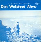 DICK WELLSTOOD Alone album cover