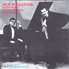 DICK WELLSTOOD Dick Wellstood & His All-Star Orchestra Featuring Kenny Davern : Plus The Blue Three album cover