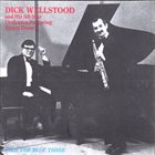 DICK WELLSTOOD Dick Wellstood and His All-Star Orchestra Featuring Kenny Davern Plus The Blue Three album cover