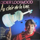 DIDIER LOCKWOOD Au clair de la Lune album cover