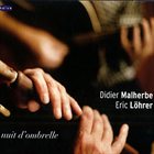 DIDIER MALHERBE Nuit D'Ombrelle (with Eric Löhrer) album cover