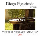 DIEGO FIGUEIREDO Diego Figueiredo Group - Live album cover