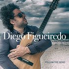 DIEGO FIGUEIREDO Follow The Signs album cover