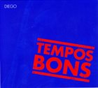 DIEGO FIGUEIREDO Tempos Bons album cover