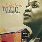 DINAH WASHINGTON Blue Gardenia - Songs of Love album cover