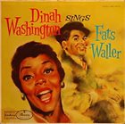 DINAH WASHINGTON Sings Fats Waller (aka The Fats Waller Songbook) album cover