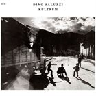 DINO SALUZZI Kultrum album cover
