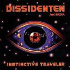DISSIDENTEN Instinctive Traveler (feat. Bajka) album cover