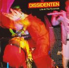 DISSIDENTEN Life at the Pyramids album cover