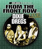 DIXIE DREGS From The Front Row... Live! album cover