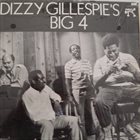 DIZZY GILLESPIE Dizzy Gillespie's Big 4 album cover