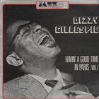 DIZZY GILLESPIE Havin' A Good Time In Paris Vol.1 album cover