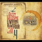 DIZZY GILLESPIE Live At Ronnie Scott's, Vol. IV album cover