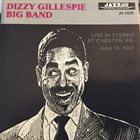 DIZZY GILLESPIE Live In Stereo At Chester, PA. June 14, 1957 album cover