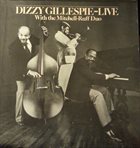 DIZZY GILLESPIE Live With The Mitchell-Ruff Duo album cover
