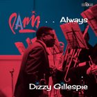 DIZZY GILLESPIE Paris...Always (Volume Two) album cover