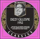 DIZZY GILLESPIE The Chronological Classics: Dizzy Gillespie 1952 album cover