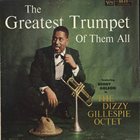 DIZZY GILLESPIE The Greatest Trumpet Of Them All album cover