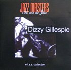 DIZZY GILLESPIE The Jazz Masters: 100 anos de Jazz album cover