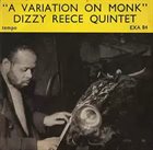 DIZZY REECE Dizzy Reece Quintet ‎: A Variation On Monk album cover